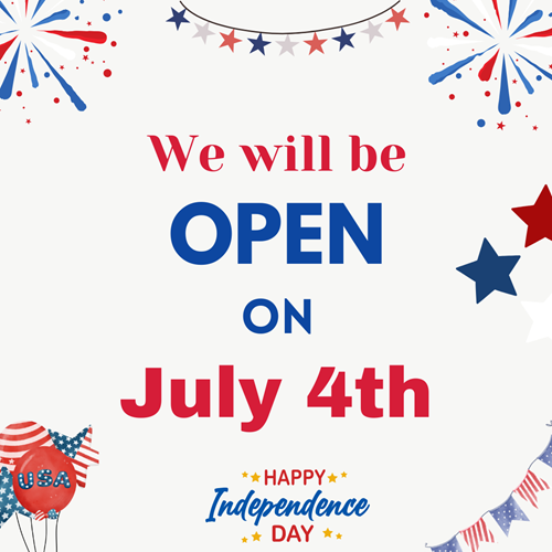 We will be open on July 4th
